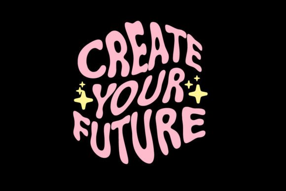 Build Your Brand Identity with Create Your Future Quotes Graphic Tee