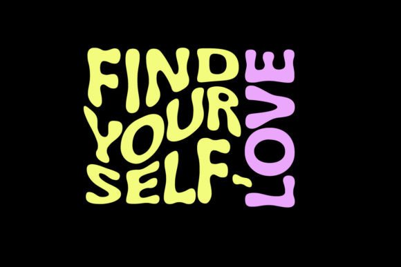 Find Your Self Love Graphic Tee Design