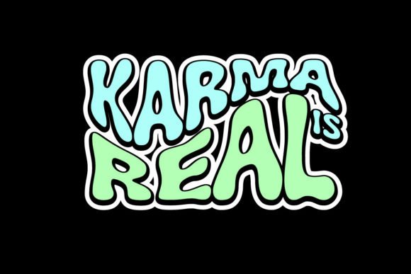 Karma Real Graphic Tee Design: Beyond the Font