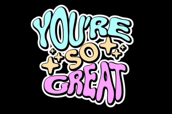 You Are So Great Quotes Graphic Tee: Bold Designs for Creators